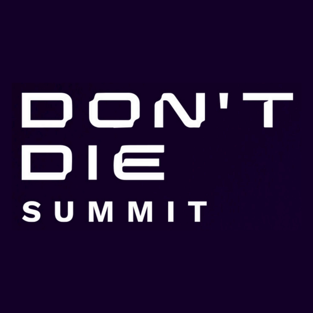 Don't Die Summit